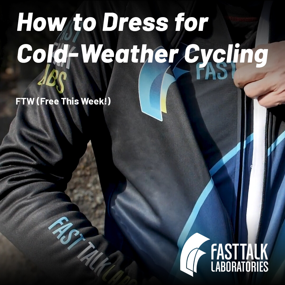 Fast-Talk-Labs-FTW-_How-to-Dress-for-Cold-Weather-Cycling_1080x1080